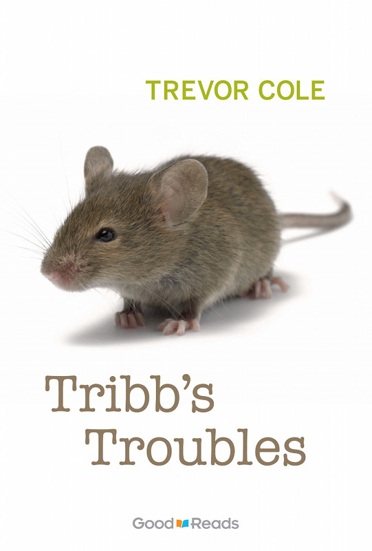 Tribb's Trouble by Trevor Cole