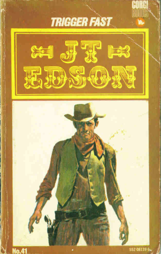 Trigger Fast (2013) by J. T. Edson