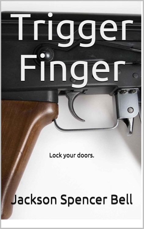 Trigger Finger by Bell, Jackson Spencer