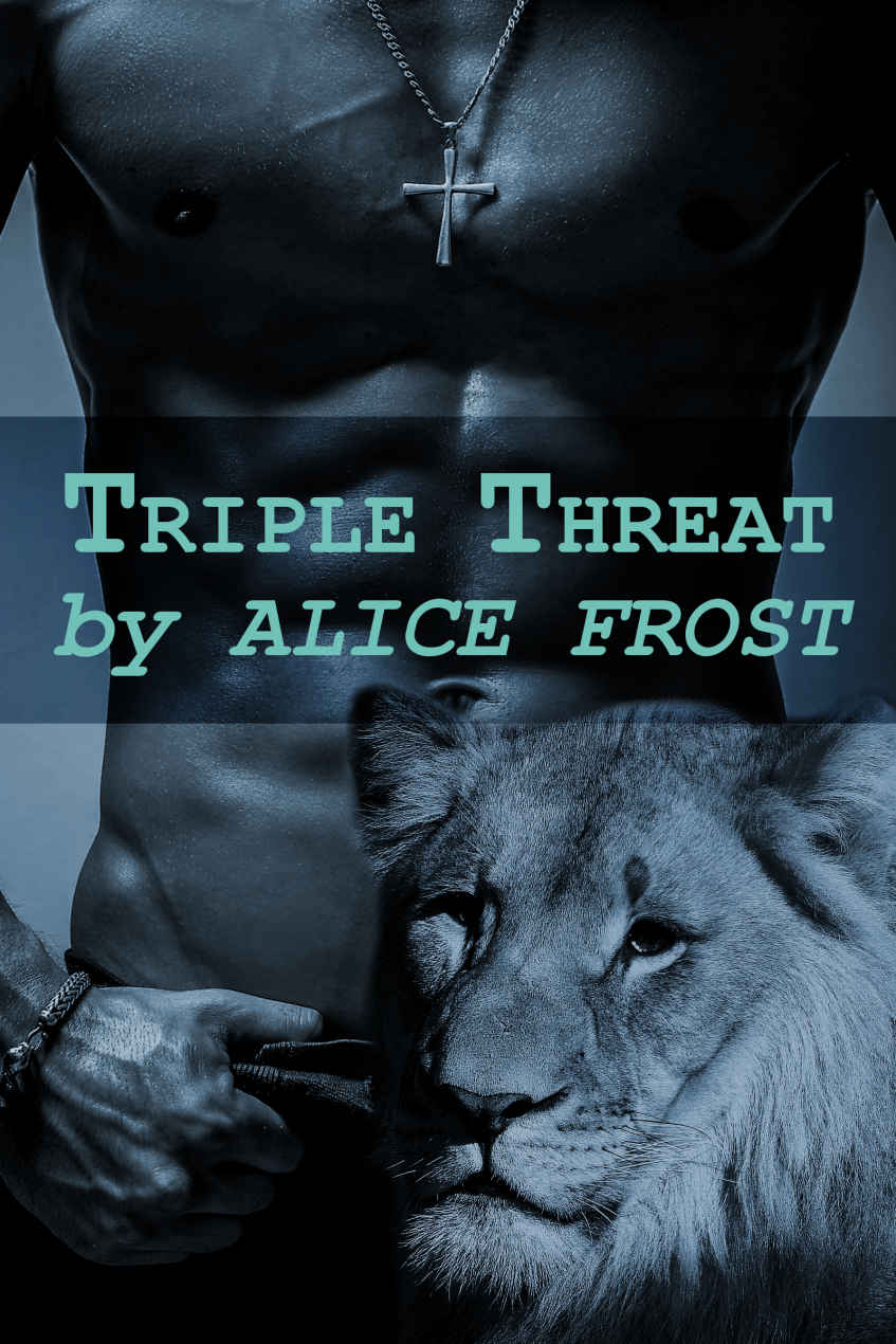 Triple Threat by Alice Frost