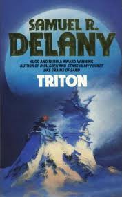 Triton (Trouble on Triton) (2014) by Samuel R. Delany