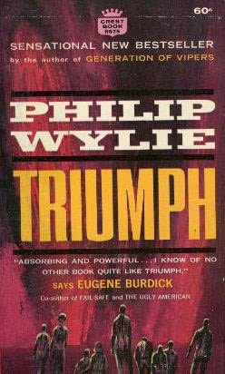 Triumph by Philip Wylie