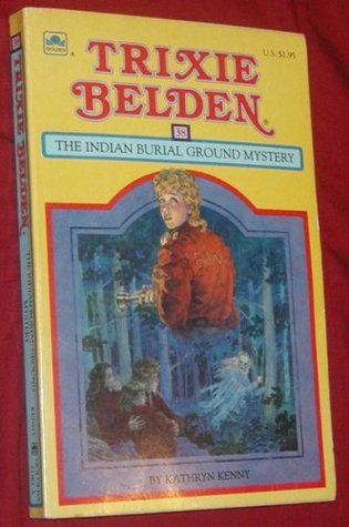 Trixie Belden and the Indian Burial Ground Mystery (1985)