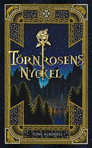 Törnrosens nyckel (2013) by Tone Almhjell