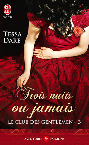 Trois nuits ou jamais (2012) by Tessa Dare