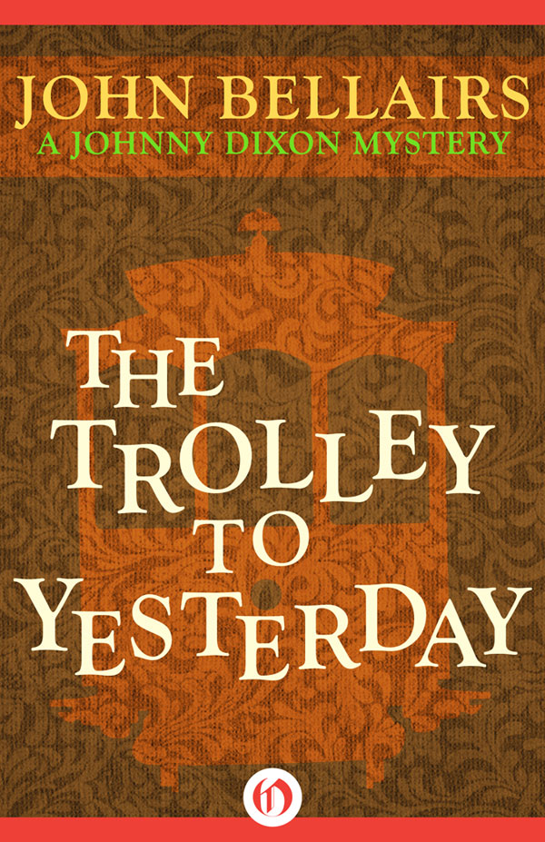 Trolley to Yesterday (1989) by John Bellairs