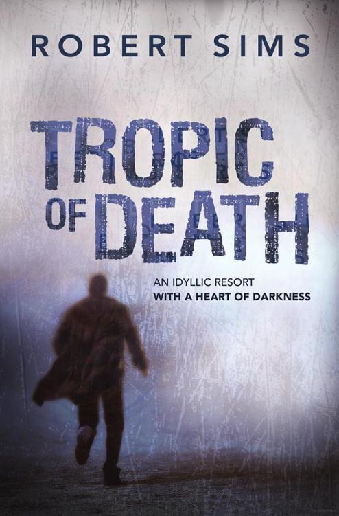 Tropic of Death by Robert Sims