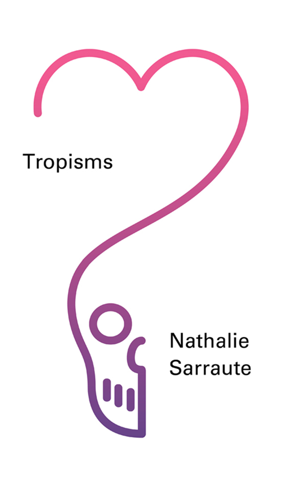 Tropisms (2015) by Nathalie Sarraute