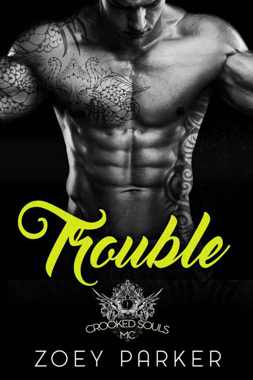 Trouble: Crooked Souls MC by Parker, Zoey