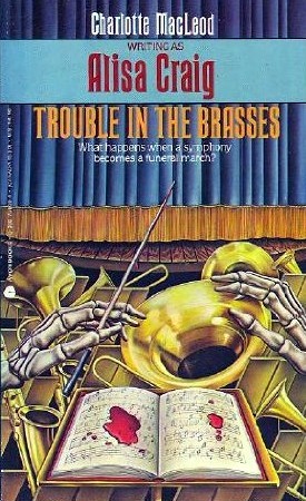 Trouble in the Brasses (1989) by Charlotte MacLeod