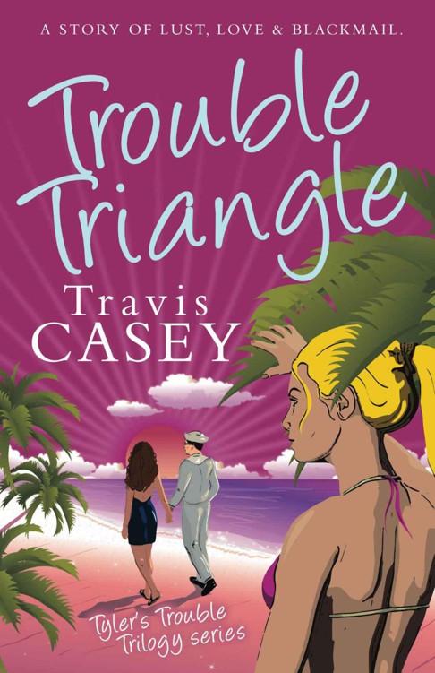 Trouble Triangle (Tyler's Trouble Trilogy) by Casey, Travis