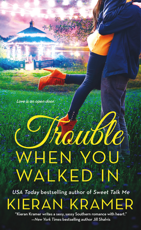 Trouble When You Walked In (Contemporary Romance) by Kieran Kramer