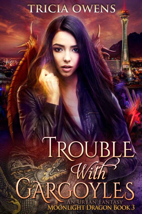 Trouble with Gargoyles: an Urban Fantasy (Moonlight Dragon Book 3)