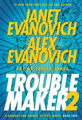 Troublemaker 2 (2010) by Janet Evanovich
