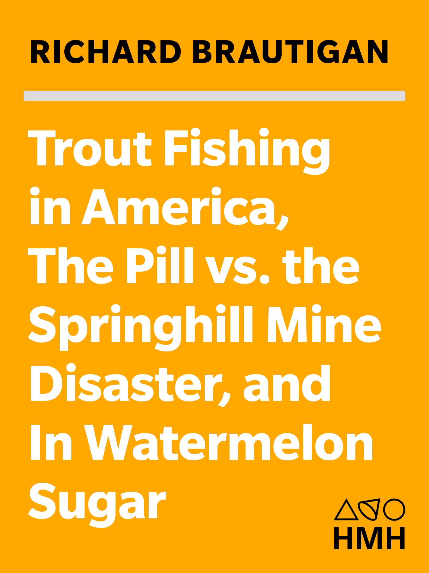 Trout Fishing in America by Richard Brautigan