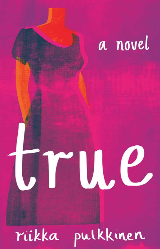 True (2012) by Riikka Pulkkinen