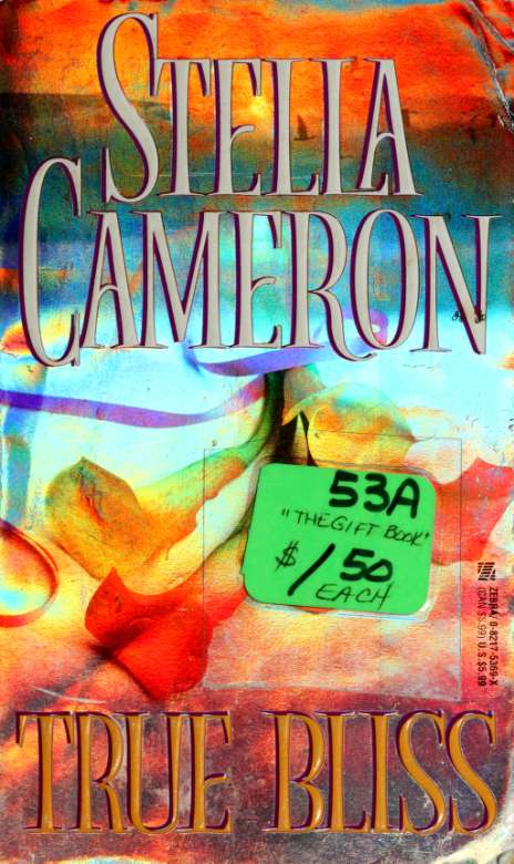 True Bliss (1996) by Cameron, Stella