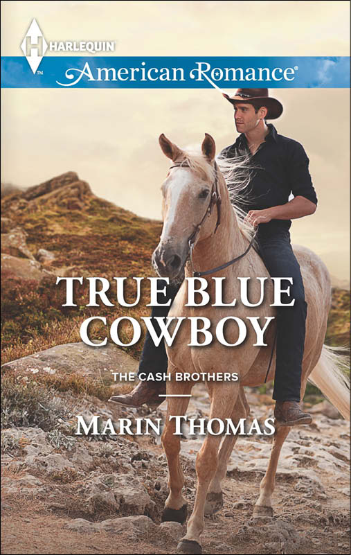 True Blue Cowboy (The Cash Brothers) by Marin Thomas