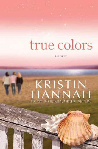 True Colors by Kristin Hannah