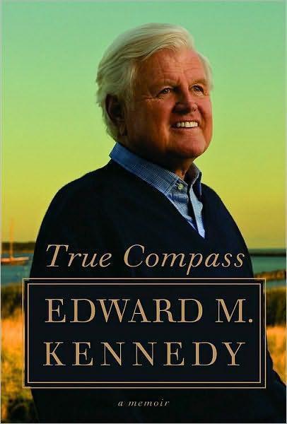 True Compass by Edward M. Kennedy