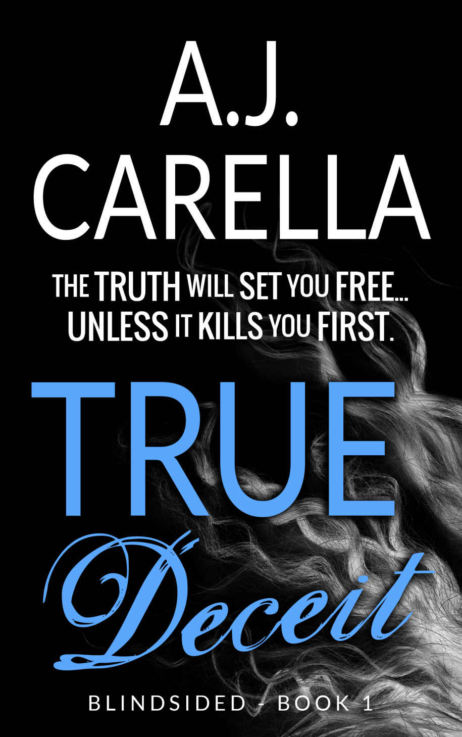 True Deceit (Blindsided Book 1)