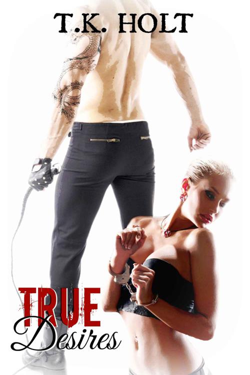 True Desires by T. K. Holt