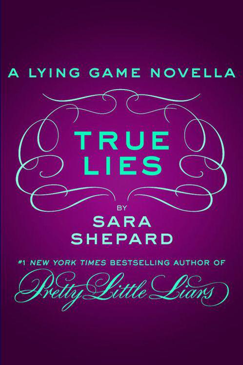 True Lies: A Lying Game Novella