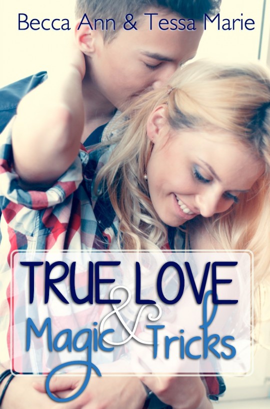 True Love and Magic Tricks by Cassie Mae