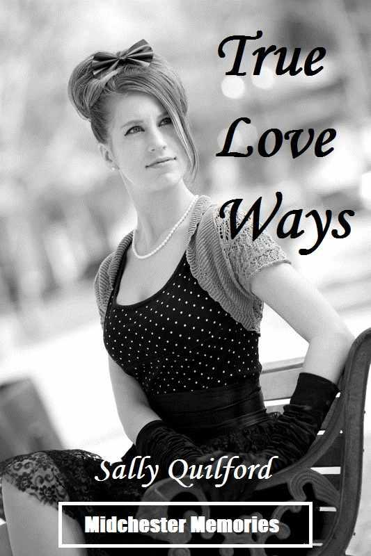 True Love Ways by Sally Quilford