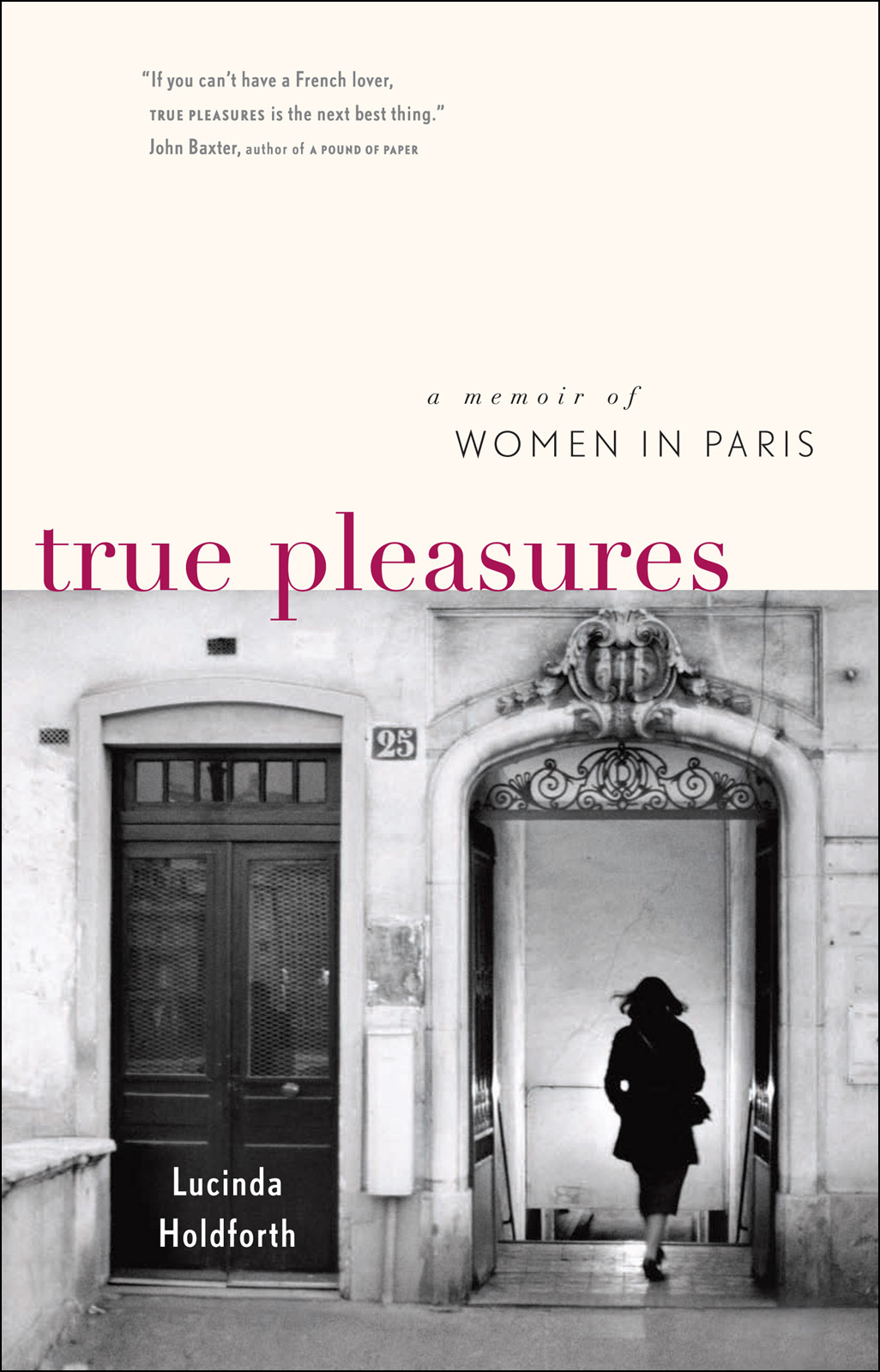 True Pleasures (2005) by Lucinda Holdforth