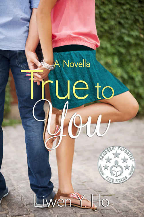 True To You (Taking Chances #2) by Liwen Ho