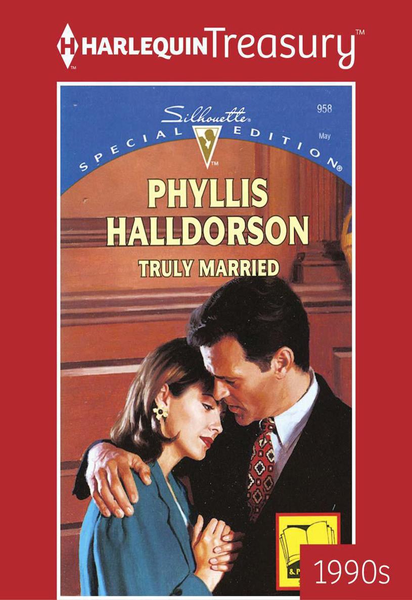 Truly Married by Phyllis Halldorson