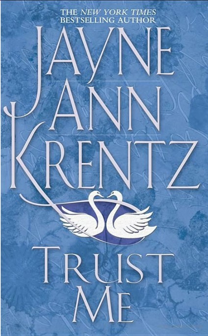 Trust Me by Jayne Ann Krentz
