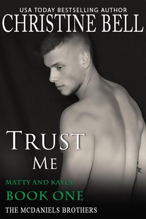 Trust Me: Matty and Kayla, Book 1 of 3 (The McDaniels Brothers)