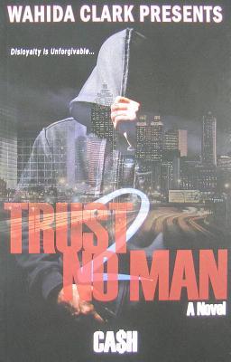 Trust No Man 2 (2009) by Ca$h