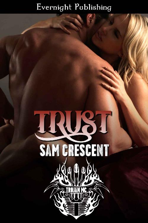 Trust (Trojans MC Book 6) by Sam Crescent