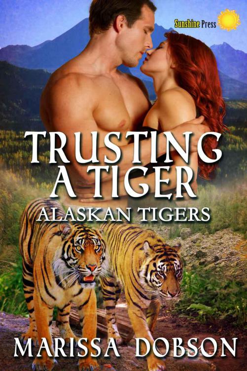 Trusting A Tiger (Alaskan Tigers) by Dobson, Marissa