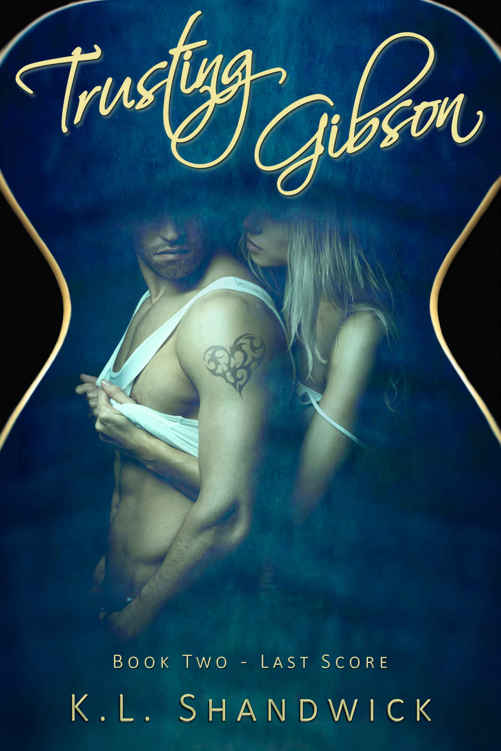 Trusting Gibson (Last Score Book 2)