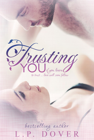 Trusting You (2013) by L.P. Dover