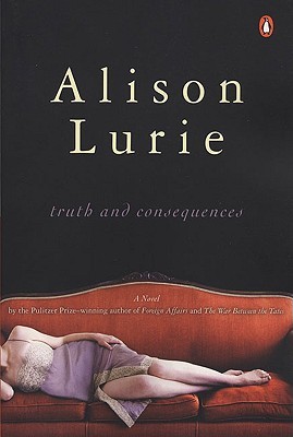 Truth and Consequences: A Novel (2006) by Alison Lurie