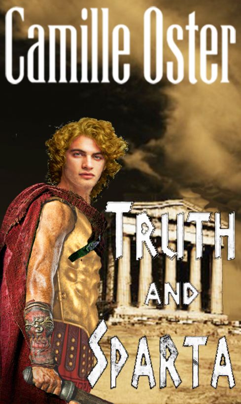 Truth and Sparta by Camille Oster