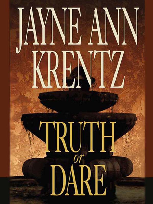 Truth or Dare (2010) by Jayne Ann Krentz