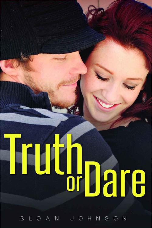 Truth or Dare by Sloan  Johnson