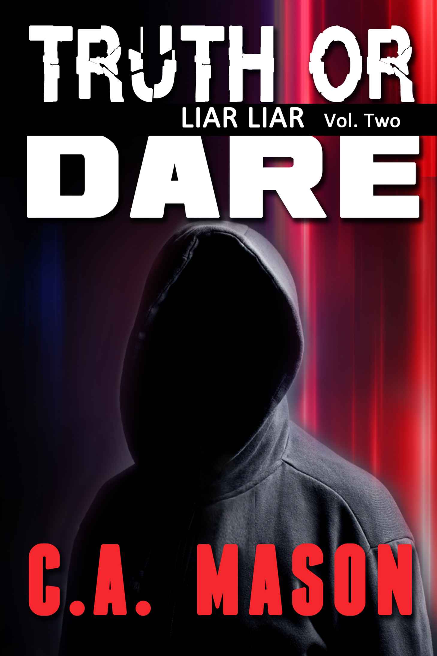 Truth or Dare (Liar Liar #2) by C.A. Mason