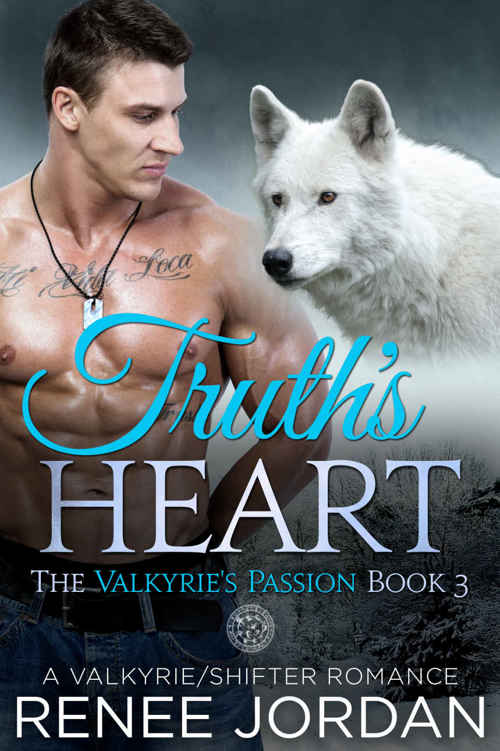 Truth's Heart (The Valkyrie's Passion Book 3): A Valkyrie/Shifter Romance by Renee Jordan