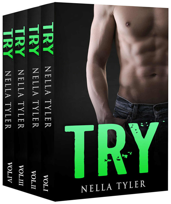 Try - The Complete Romance Series by Nella Tyler