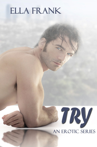 Try (2013) by Ella Frank