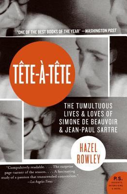 Tête-à-Tête: The Tumultuous Lives and Loves of Simone de Beauvoir and Jean-Paul Sartre (2006)