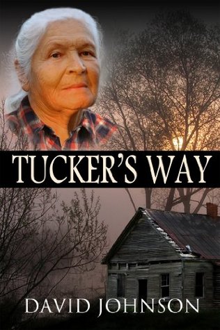 Tucker's Way (2012) by David Johnson