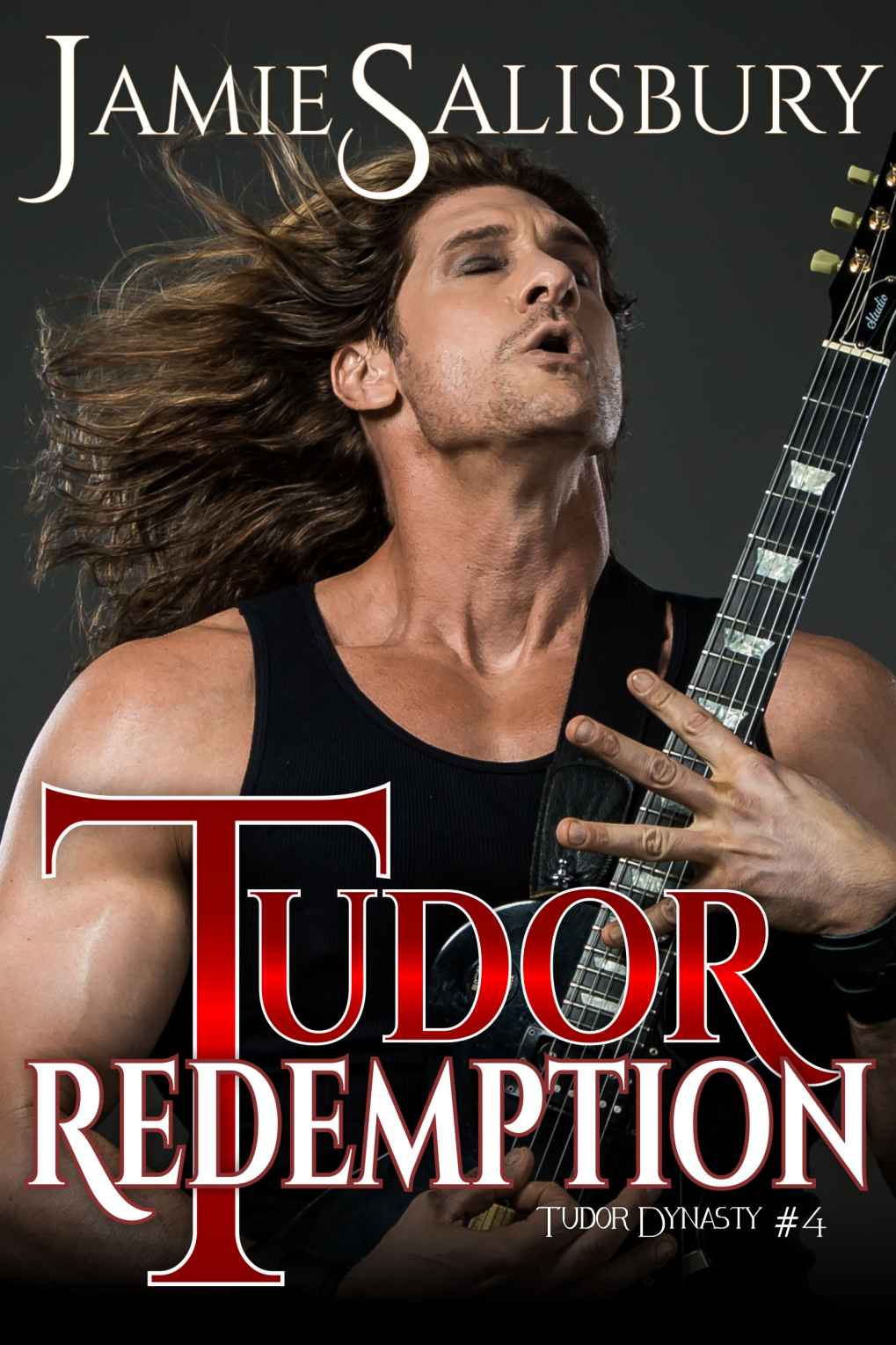 Tudor Redemption (Tudor Dynasty Book 4) by Jamie Salisbury